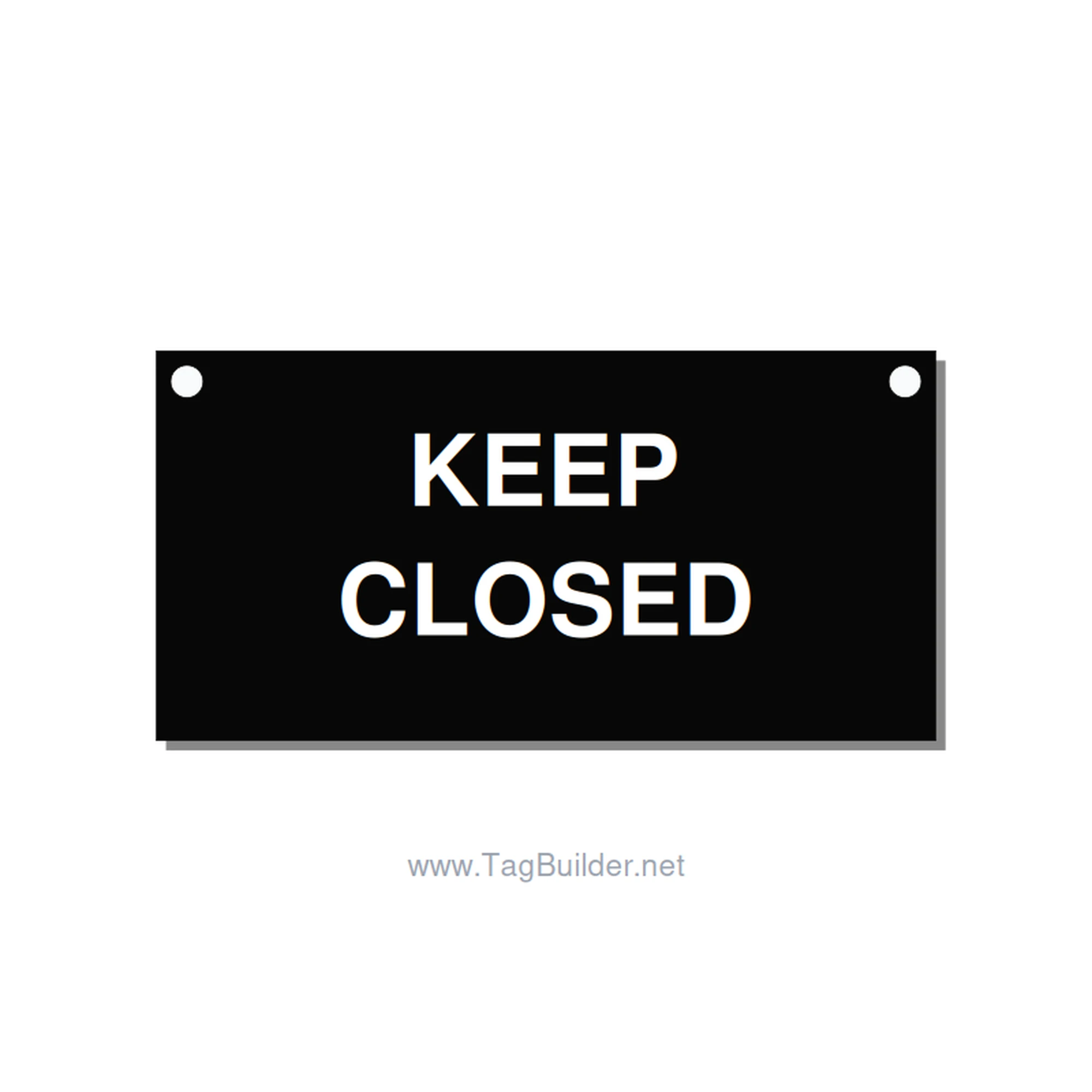 3.0x1.5" Safety Label - KEEP CLOSED, White/Black, Holes