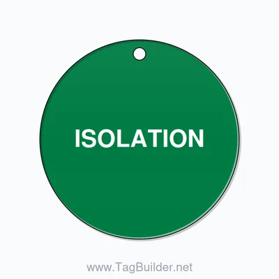 2.5 inch Circle Valve Tag – ISOLATION, Plastic, White On Green thumbnail