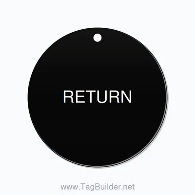 2 inch Circle Valve Tag – RETURN, Plastic, White on Black thumbnail