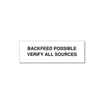 BACKFEED POSSIBLE / VERIFY ALL SOURCES Safety Label – 3" × 1" Black on White