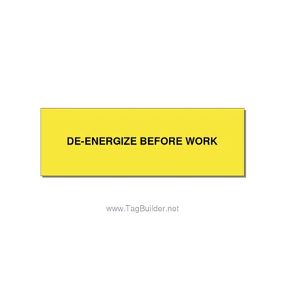 3.0x1.0" Safety Label - DE-ENERGIZE BEFORE WORK, Black/Yellow, Holes thumbnail
