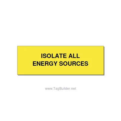3.0x1.0" Safety Label - ISOLATE ALL ENERGY SOURCE, Black/Yellow, Holes thumbnail
