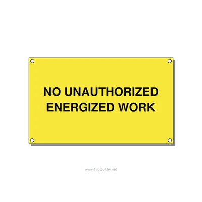 5.0x3.0" Safety Label - NO UNAUTHORIZED ENERGIZED, Black/Yellow, Holes thumbnail