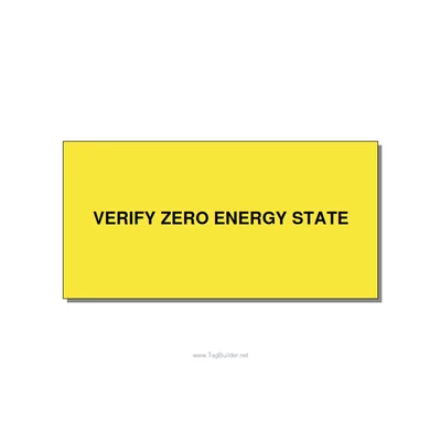 6.0x3.0" Safety Label - VERIFY ZERO ENERGY STATE, Black/Yellow, Adhesive thumbnail