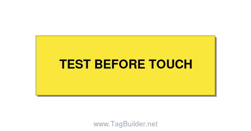 3.0x1.0" Safety Label - TEST BEFORE TOUCH, Black/Yellow, Holes