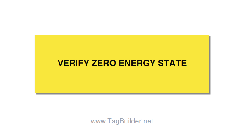 3.0x1.0" Safety Label - VERIFY ZERO ENERGY STATE, Black/Yellow, Holes