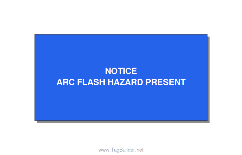 4.0x2.0" Arc Flash Safety Label - NOTICE ARC FLASH HAZARD P, White/Blue, Adhesiv