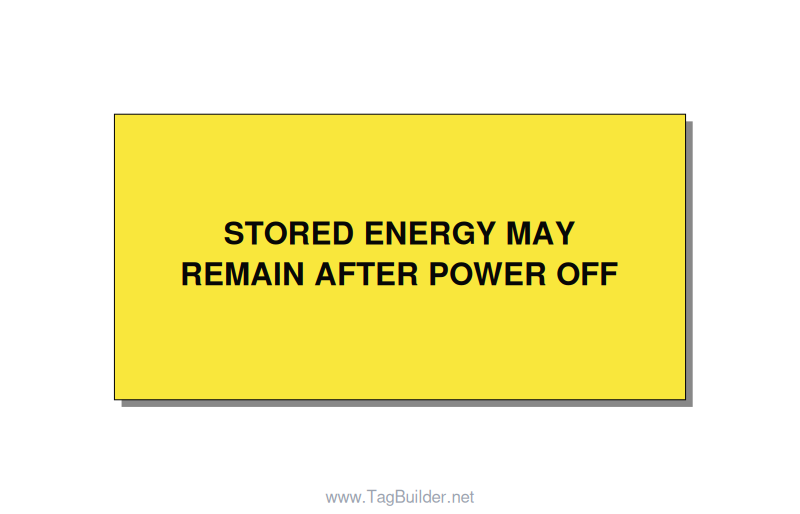 4.0x2.0" Safety Label - STORED ENERGY MAY REMAIN , Black/Yellow, Adhesive