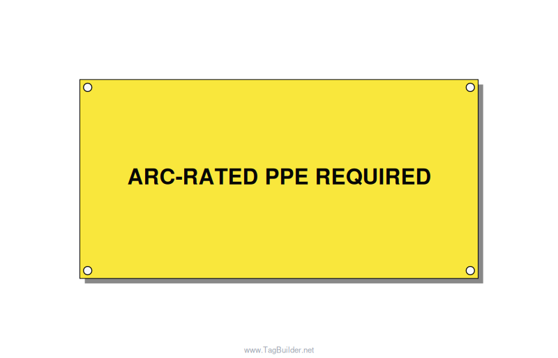6.0x3.0" PPE Required Sign - ARC-RATED PPE REQUIRED, Black/Yellow, Holes