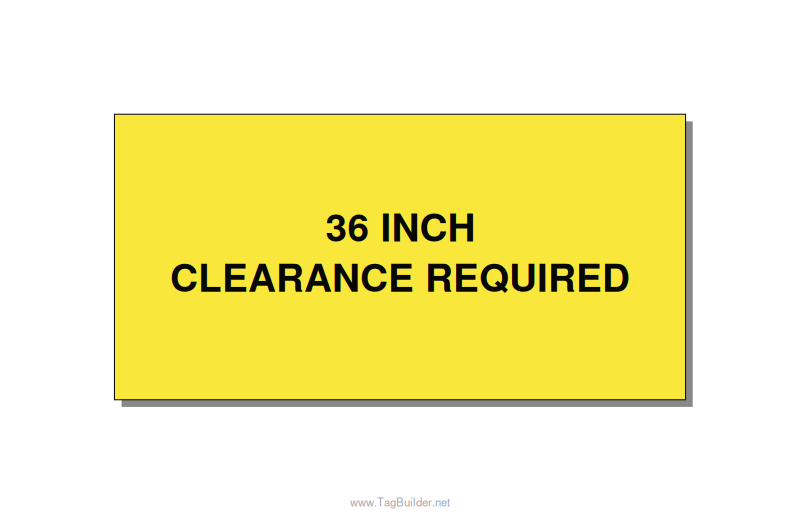 6.0x3.0" Safety Label - 36 INCH CLEARANCE REQUIRE, Black/Yellow, Adhesive