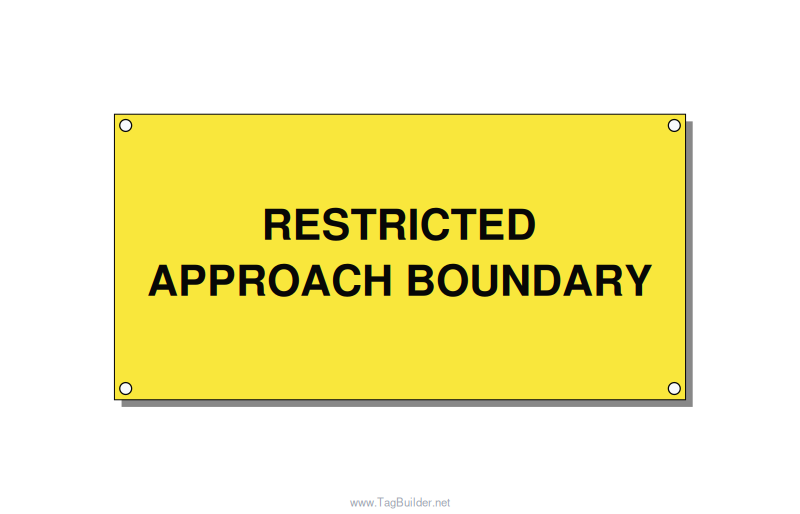 6.0x3.0" Safety Label - RESTRICTED APPROACH BOUND, Black/Yellow, Holes