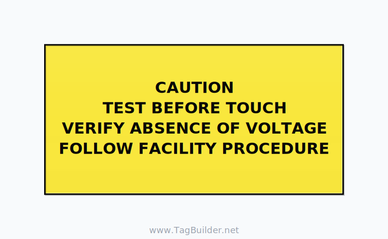 Test Before Touch Label — 6x3 Adhesive